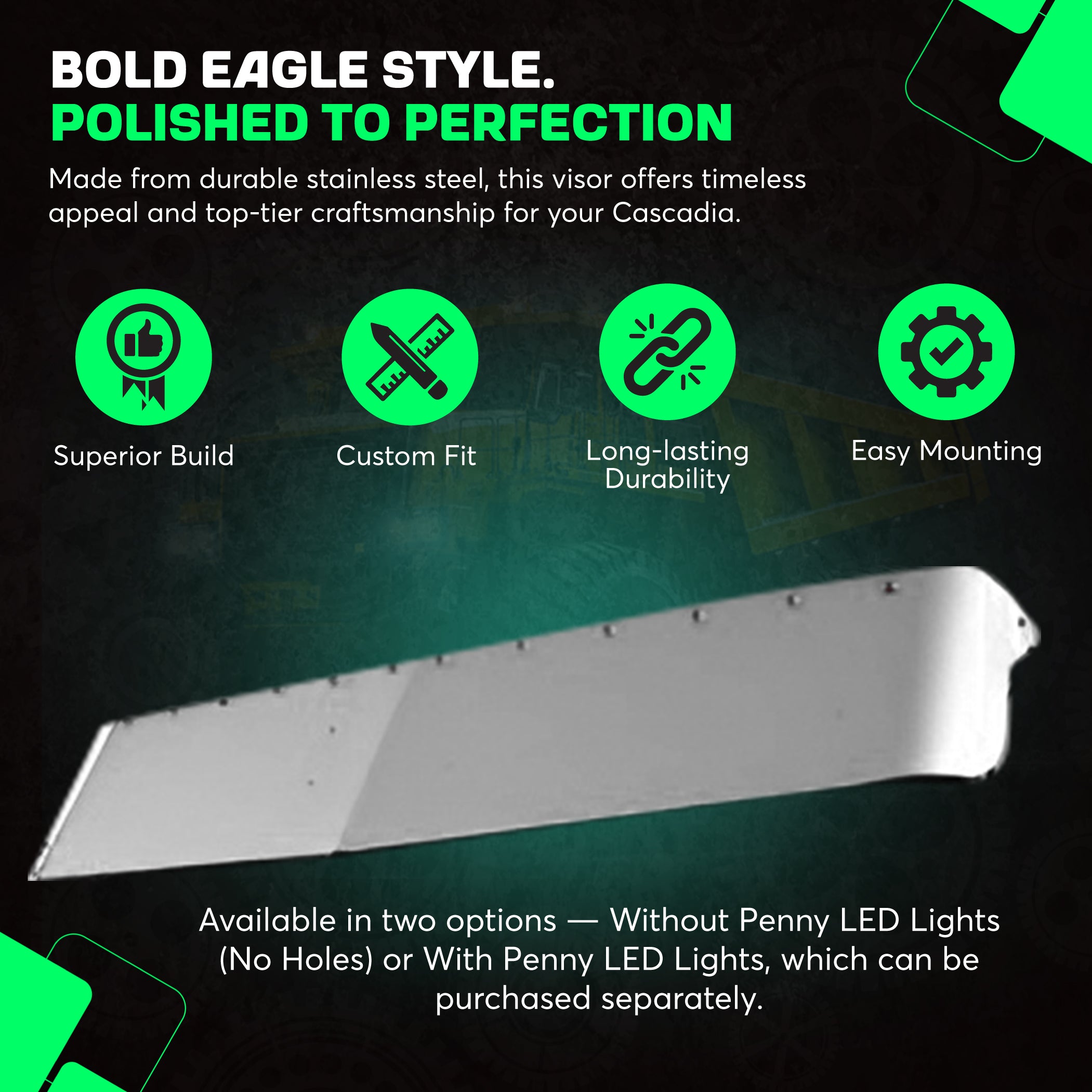 Freightliner Cascadia Visor Eagle Style Stainless Steel 18, 20 and 22 Inches