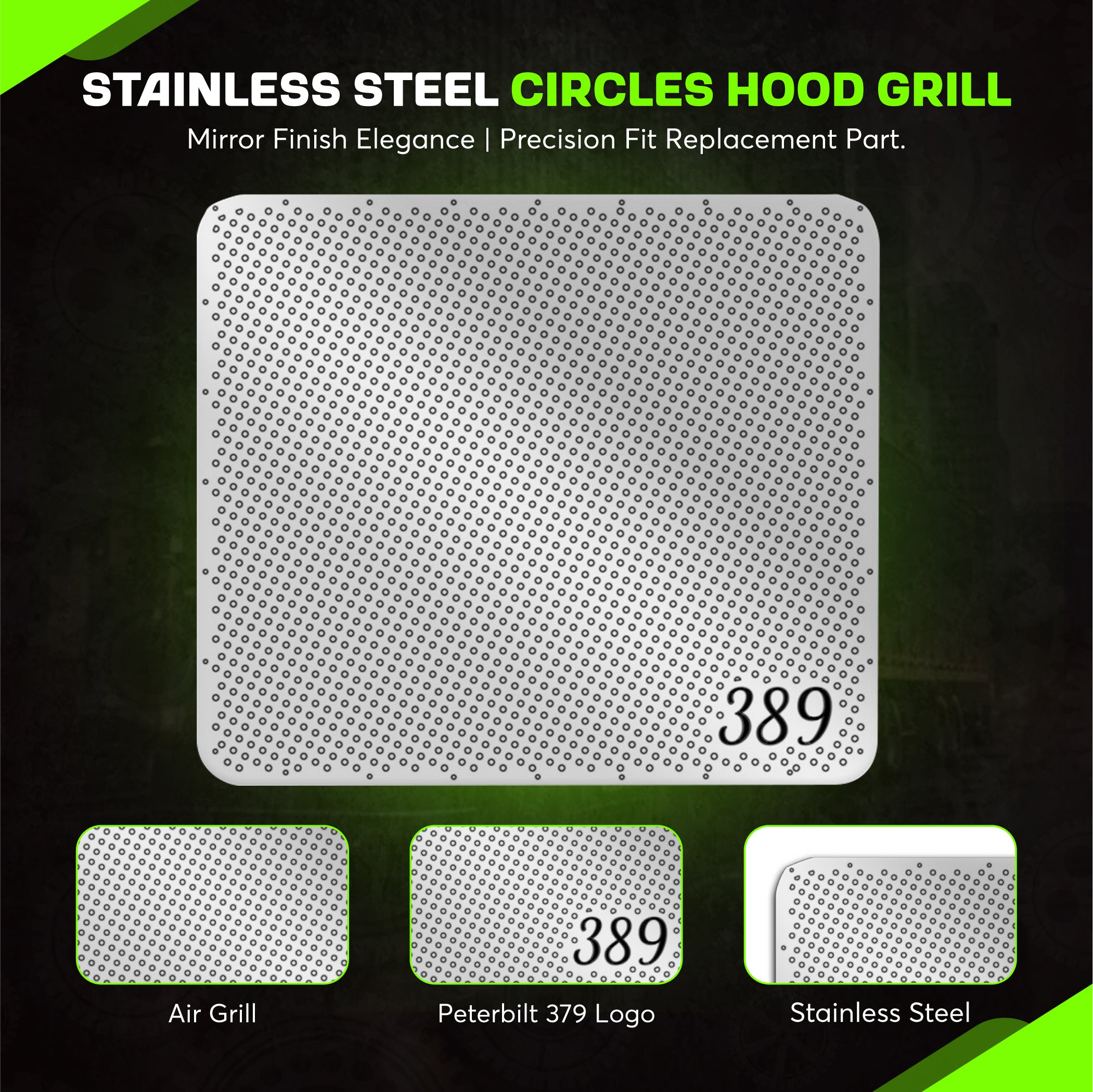 Peterbilt 389 Stainless Steel Circles Style Hood Grill