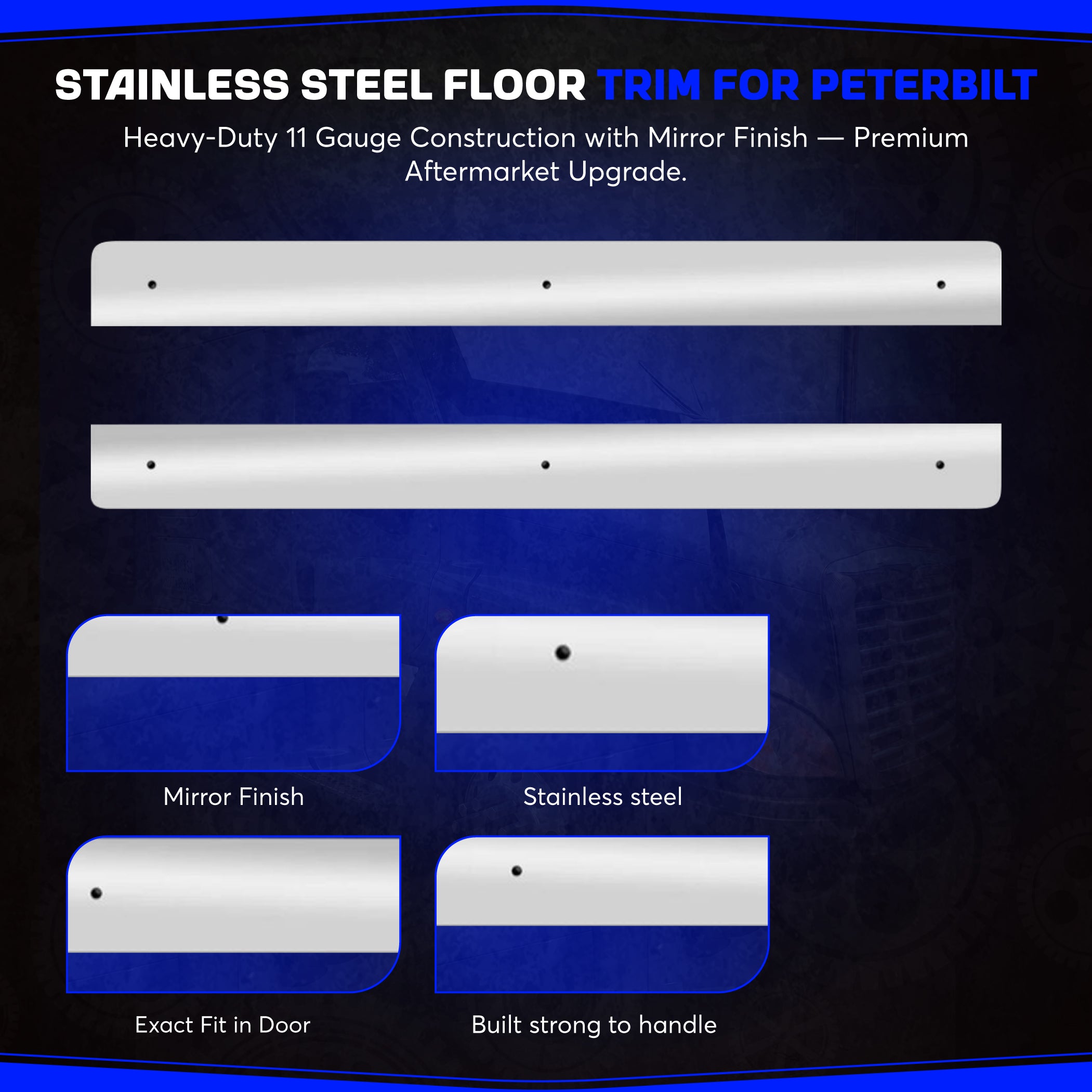 Peterbilt 589-579 floor trim stainless steel