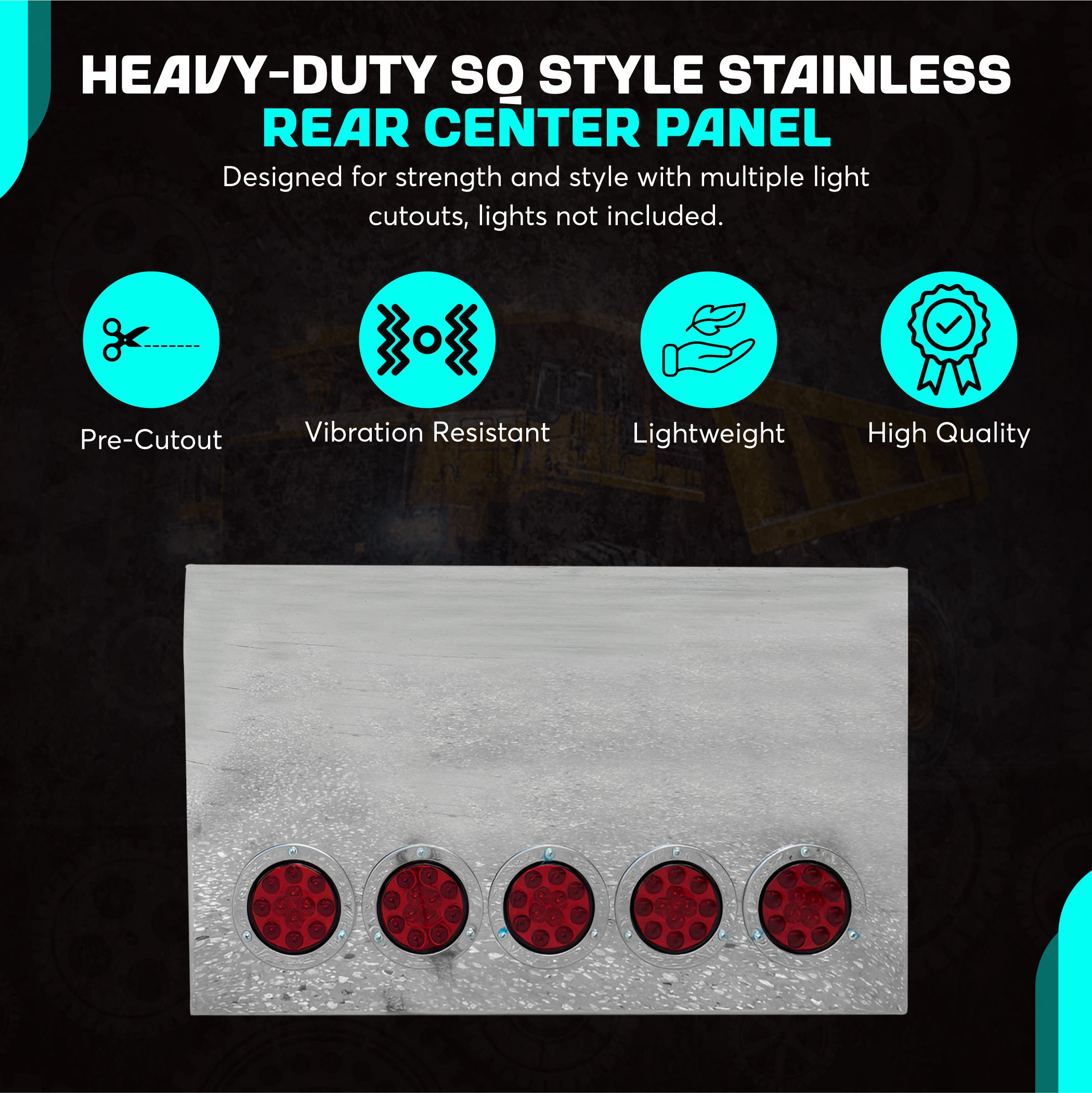 Rear Center Panel 20 Inch SQ Style Stainless Steel W/ 4 - 4 Inch 5 - 2 Inch On Front And W/ 2-4 Inch Light Holes Cutouts On The Back | Universal Fit | Lighs Not Includedront And  W